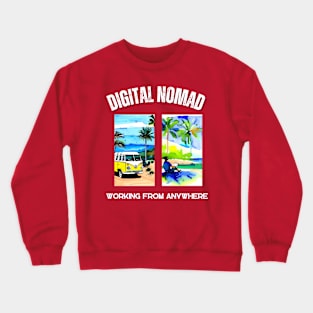 Digital Nomad Life Crewneck Sweatshirt